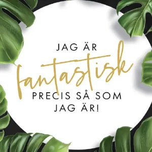 Jag är fantastisk